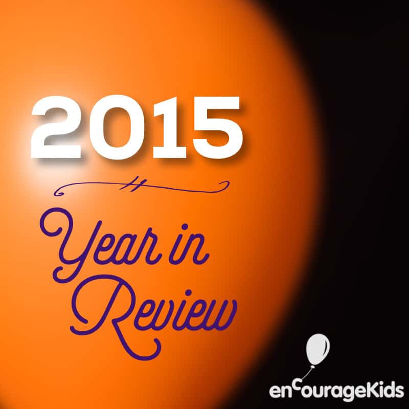 2015 enCourage Kids Year in Review
