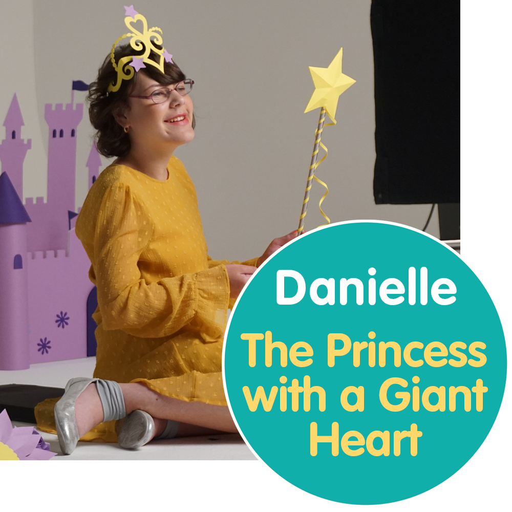 Danielle's Story - The Princess with a Giant Heart